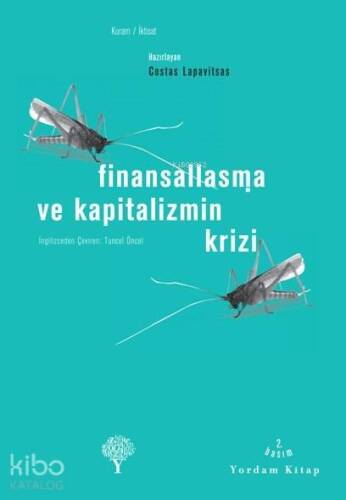 Finansallaşma ve Kapitalizmin Krizi - 1