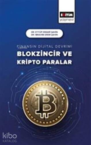 Finansın Dijital Devrimi Blokzincir ve Kripto Paralar - 1