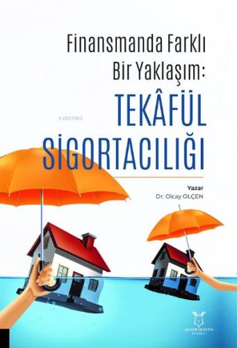 Finansman’da Farklı Bir Yaklaşım: Tekâfül Sigortacılığı - 1