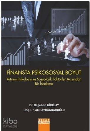 Finansta Psikososyal Boyut; Yatırım Psikolojisi ve Sosyolojik Faktörler Açısından Bir İnceleme - 1