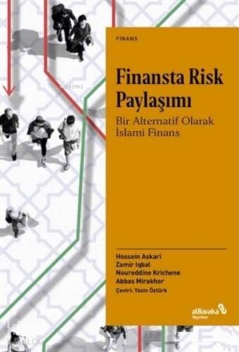 Finansta Risk Paylaşımı;Bir Alternatif Olarak İslami Finans - 1