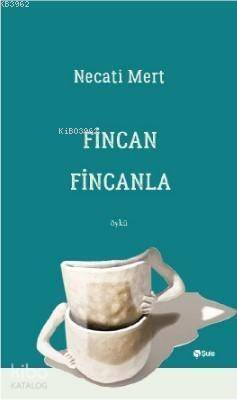 Fincan Fincanla - 1