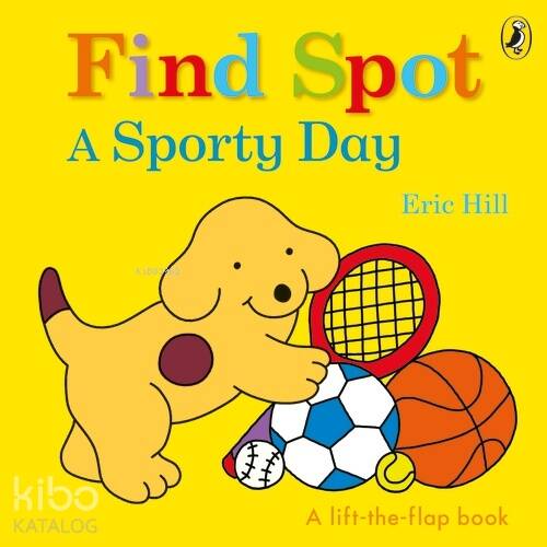 Find Spot: A Sporty Day (A Lift-the-Flap Story) - 1