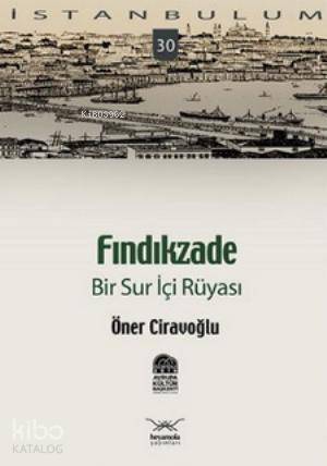 Fındıkzade; Bir Sur İçi Rüyası - 1