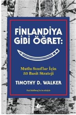 Finlandiya Gibi Öğret - Mutlu Sınıflar İçin 33 Basit Strateji - 1