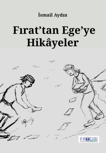 Fırat’tan Ege’ye Hikâyeler - 1