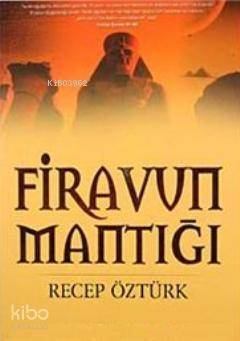 Firavun Mantığı - 1