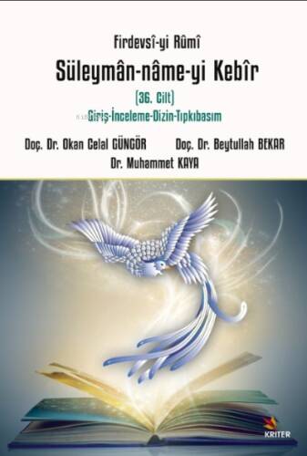 Firdevsî-yi Rûmî Süleymân-nâme-yi Kebîr Alt Baslık: ;(36. Cilt), Giriş-İnceleme-Dizin-Tıpkıbasım - 1