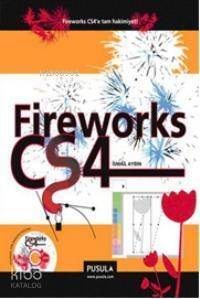 Fireworks CS4; Fireworks CS4'e Tam Hakimiyet! - 1