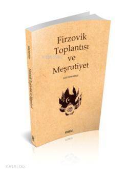 Firzovik Toplantısı ve Meşrutiyet - 1