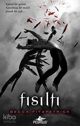 Fısıltı (Ciltli); Hush Hush Serisi 1. Kitap - 1