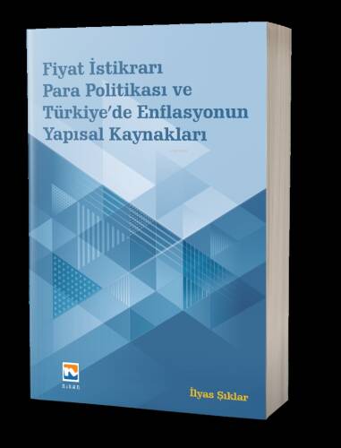 Fiyat İstikrarı, Para Politikası ve Türkiye’de Enflasyonun Yapısal Kaynakları - 1