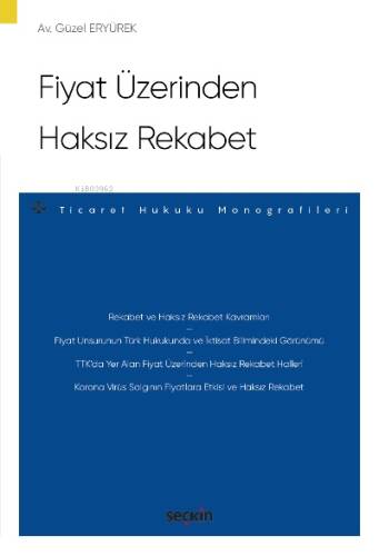 Fiyat Üzerinden Haksız Rekabet;– Ticaret Hukuku Monografileri – - 1