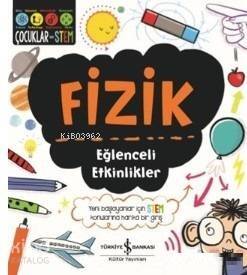 Fizik - Eğlenceli Etkinlikler - 1