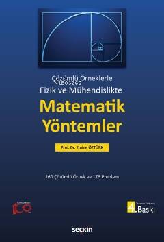 Fizik ve Mühendislikte Matematik Yöntemler;Çözümlü Örneklerle - 160 Çözümlü Örnek Ve 176 Problem - 1