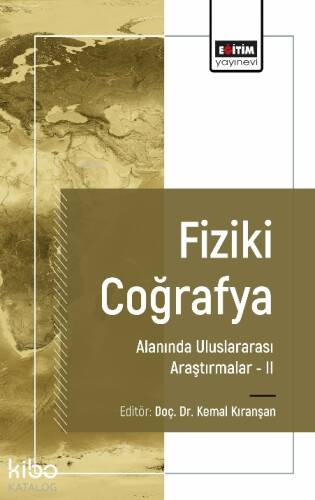 Fiziki Coğrafya Alanında Uluslararası Araştırmalar II - 1