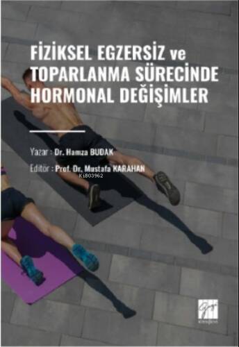 Fiziksel Egzersiz ve Toparlanma Sürecinde Hormonal Değişimler - 1