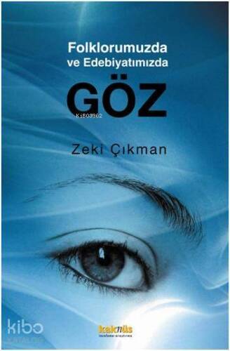 Folklorumuzda ve Edebiyatımızda Göz - 1