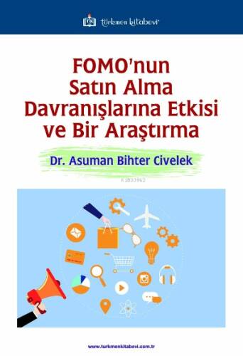 FOMO'nun Satın Alma Davranışlarına Etkisi ve Bir Araştırma - 1