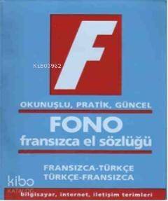 Fono Fransızca El Sözlüğü; Okunuşlu, Pratik, Güncel - 1