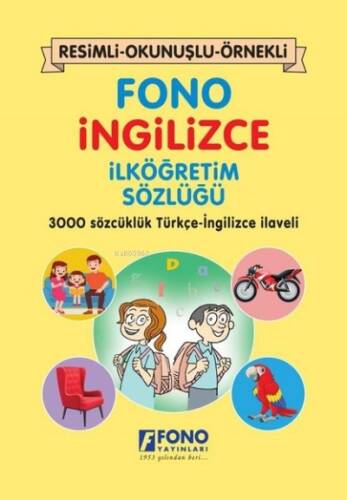 Fono İngilizce İlköğretim Sözlüğü - Resimli - Okunuşlu - Örnekli - 1