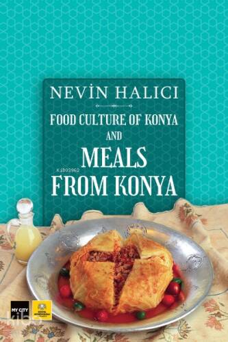 Food Culture Of Konya And Meals From Konya - 1