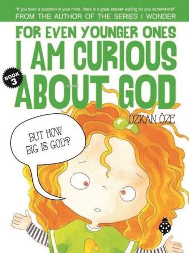 For Even Younger Ones Book 3 - I am Curious About God - 1