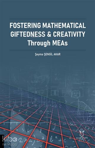 Fostering Mathematical Giftedness & Creativity Through Meas - 1