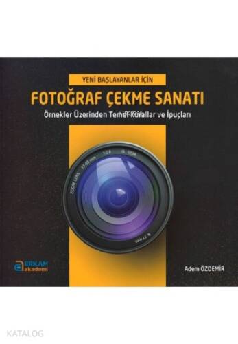 Fotoğraf Çekme Sanatı - 1