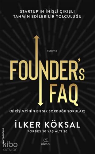 Founder’s FAQ-Girişimcinin En Sık Sorduğu Sorular - 1