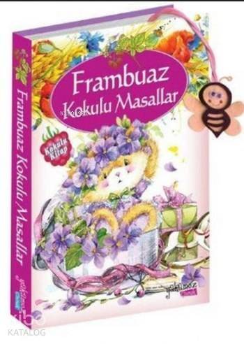 Frambuaz Kokulu Masallar - 1