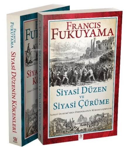 Francis Fukuyama Seti (2 kitap);Siyasi Düzenin Kökenleri - Siyasi Düzen ve Siyasi Çürüme - 1