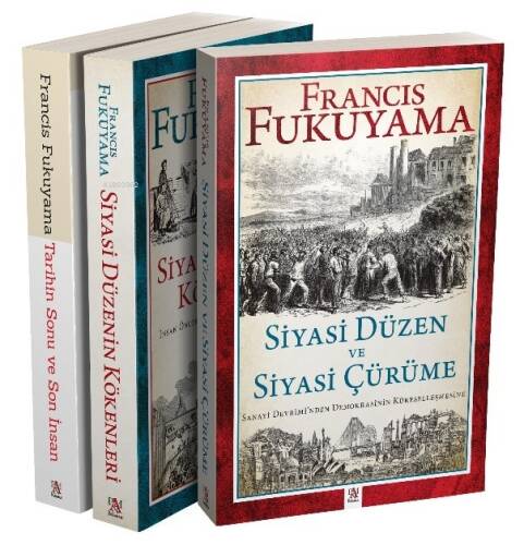 Francis Fukuyama Seti (3 kitap);Siyasi Düzenin Kökenleri - Siyasi Düzen ve Siyasi Çürüme - Tarihin Sonu ve Son İnsan - 1