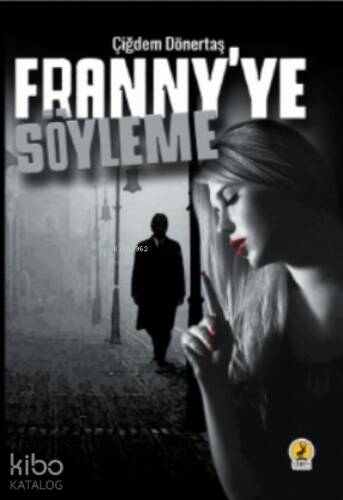 Franny'ye Söyleme - 1