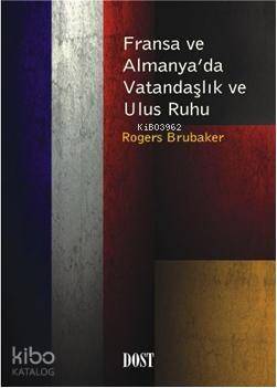 Fransa ve Almanya'da Vatandaşlık ve Ulus Ruhu - 1