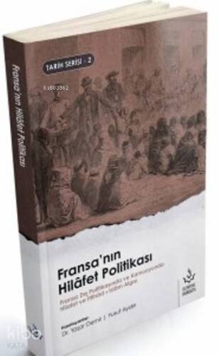 Fransa'nın Hilafet Politikası - 1