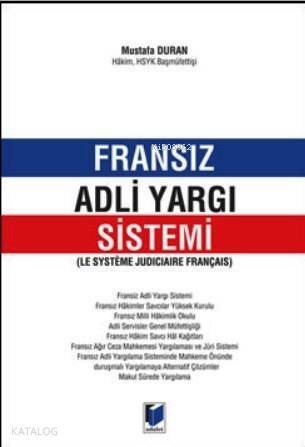 Fransız Adli Yargı Sistemi - 1