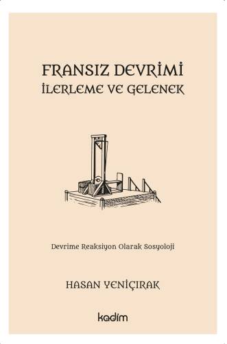 Fransız Devrimi, İlerleme ve Gelenek;Devrime Reaksiyon Olarak Sosyoloji - 1