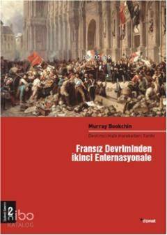 Fransız Devrimin İkinci Enternasyonele (2 Cilt); Devrimci Halk Hareketleri Tarihi - 1