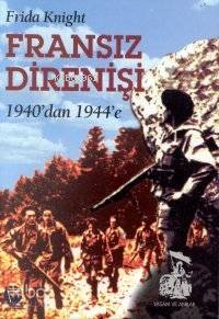 Fransız Direnişi; 1940'dan 1944'e - 1