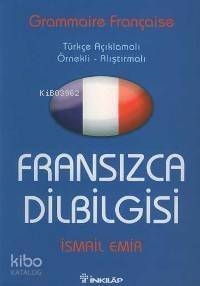 Fransızca Dilbilgisi; Türkçe Açıklamalı Örnekli Açıklamalı - 1