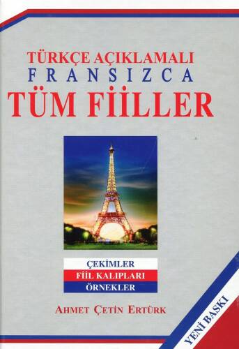 Fransızca Tüm Fiiller;Çekimler Fiil Kalıpları Örnekler - 1