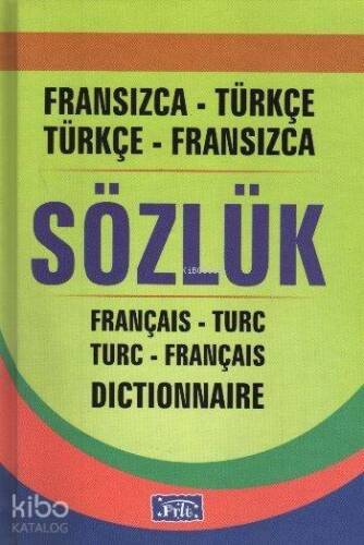 Fransızca Türkçe - Türkçe Fransızca Sözlük - 1