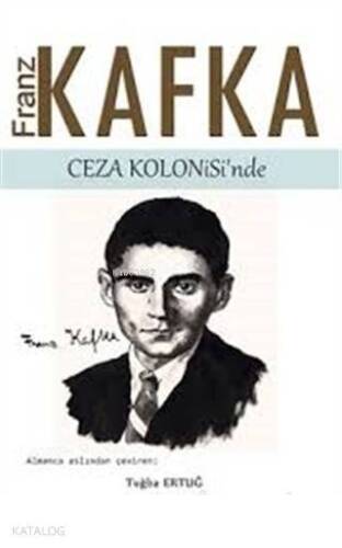 Franz Kafka Ceza Kolonisi'nde - 1