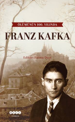 Franz Kafka;Ölümünün 100.Yılında - 1