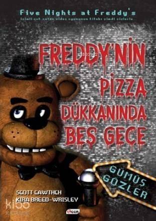 Freddy'nin Pizza Dükkanında Beş Gece - Gümüş Gözler (Ciltsiz) - 1