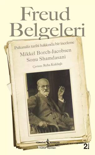 Freud Belgeleri; Psikanaliz Tarihi Hakkında Bir İnceleme - 1