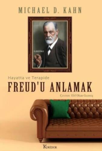 Freudu Anlamak: Hayatta ve Terapide - 1