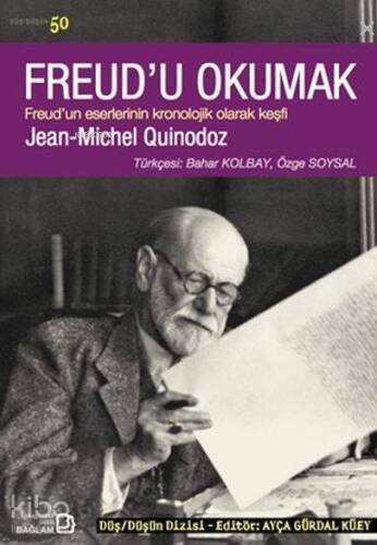 Freud'u Okumak; Freud'un Eserlerinin Kronolojik Olarak Keşfi - 1