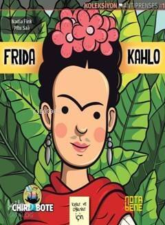 Frida Kahlo; Oğlanlar Ve Kızlar İçin - 1